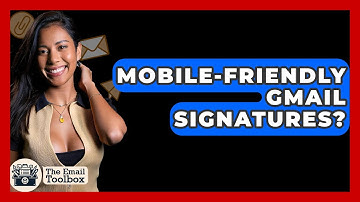 Mobile-Friendly Gmail Signatures? - TheEmailToolbox.com