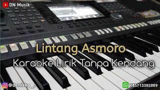 Lintang Asmoro - Karaoke Lirik Tanpa Kendang.