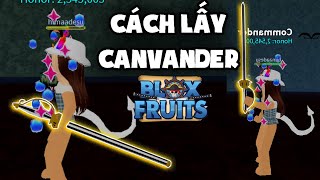 Cách Lấy Kiếm Mới CANVANDER trong UPDATE 15 BLOX FRUITS | Roblox