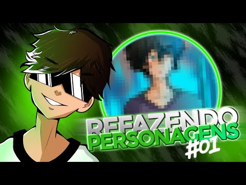 Mandaram PERSONAGENS pra mim REFAZER e...