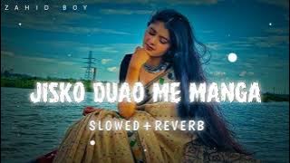 Jisko duao me manga   Slowed Reverb Lofi Song   Hindi song