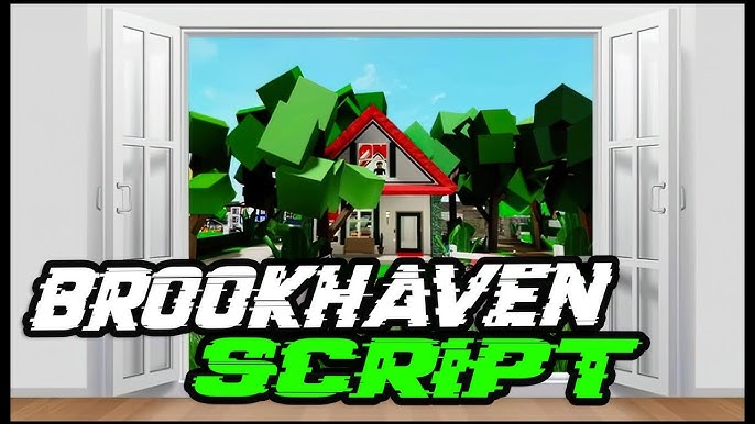 Brookhaven Script [2022] New Very OP Scripts