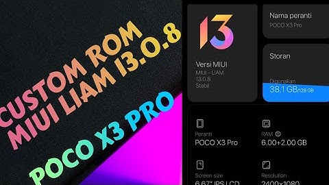 CUSTOM ROM MIUI LIAM 13.0.8 ANDROID 12 POCO X3 PRO