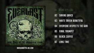 Everlast - More Songs Of The Ungrateful Living (Full Album)