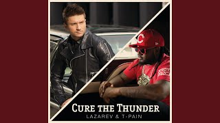 Смотреть клип Cure The Thunder (Feat. T-Pain)