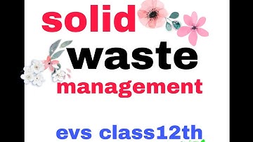 class11th & 12th evs project  # solid waste management #