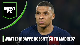 What if.....  Kylian Mbappe doesn't go to Real Madrid !? 🤔 | ESPN FC