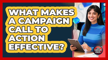What Makes a Campaign Call to Action Effective?