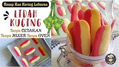 Resep Kue LIDAH KUCING TerMUDAH  Tanpa MIXER, OVEN, CETAKAN - Durasi: 10.12. 
