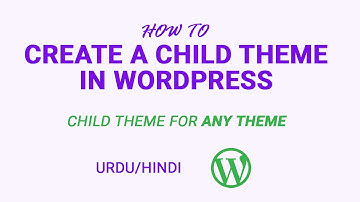 How to create a child theme in WordPress Step by Step Guide in Urdu | Hindi