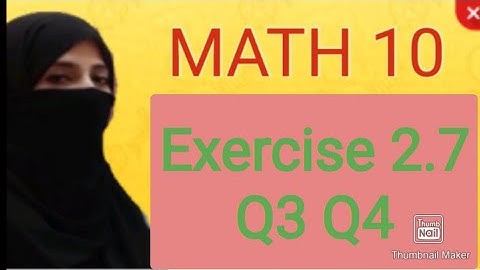 Exercise 2.7 [ Q3 Q4 ] || Math Class 10 || Ocean of Knowledge