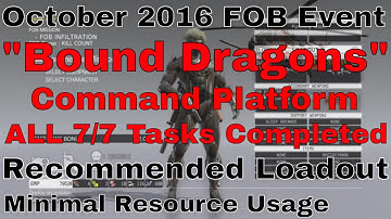 Metal Gear Solid V: The Phantom Pain FOB Event Bound Dragons OCT2016 Command Platform all 7/7 Tasks