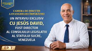 Camera de discuții a Evangheliei Împărăției, Ep. 7: Un interviu exclusiv cu Jesús David, fost director al Consiliului Legislativ al statului Sucre, Venezuela