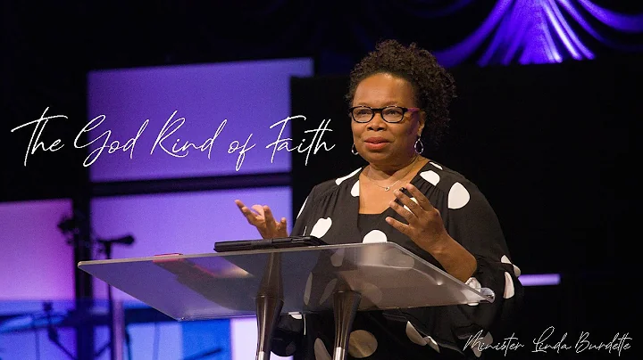 The God Kind of Faith | Minister Linda Burdette | ...