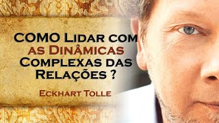 APRENDA a Navegar nas Complexidades Familiares com Sabedoria , ECKHART TOLLE DUBLADO