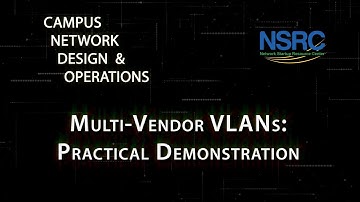 Multi-Vendor VLANs:  Practical Demonstration