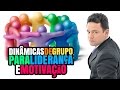 DINÂMICAS DE GRUPO PARA LIDERANÇA E MOTIVAÇÃO | RODRIGO FONSECA