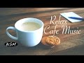 Background Music!Cafe Music!Jazz & Bossa Nova Instrumental Music!ゆったり時間！！