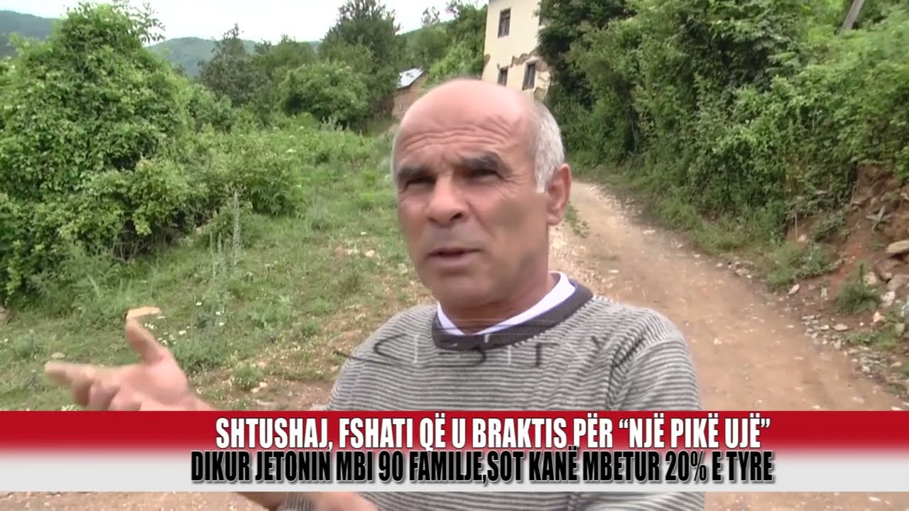 Fshati që u braktis për “një pikë ujë”    - Bulqiza Tv