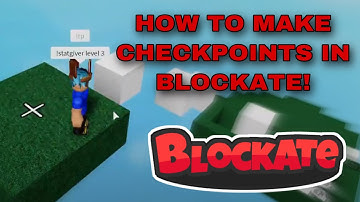 How to make checkpoints in blockate | Roblox Blockate