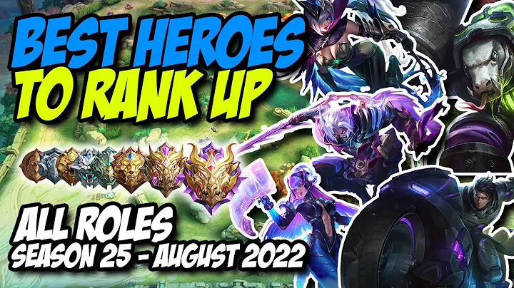 BEST HEROES IN MOBILE LEGENDS AUGUST 2022 ALL ROLES || SEASON 25 RANK UP META
