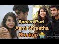 Sanam puri  asmi shresta breakup viral popular fyp trending sanam sanamsongs sanampurisongs