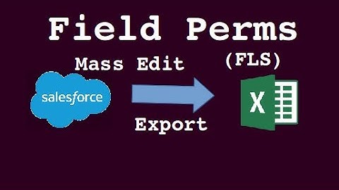 Bulk Assign Field Permissions