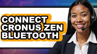 How to Connect Cronus Zen Bluetooth 2025 - Full Guide