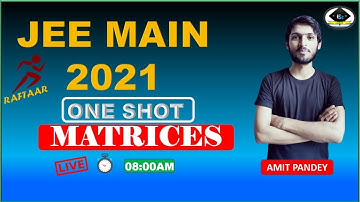 ONE SHOT on Matrices | JEE 2021-22 | Amit Pandey Sir