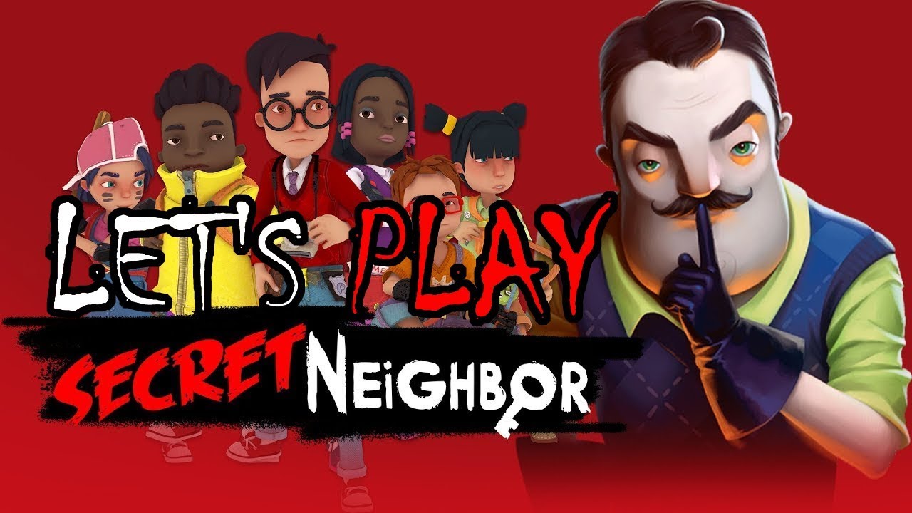 Let's Play Secret Neighbor on Steam 