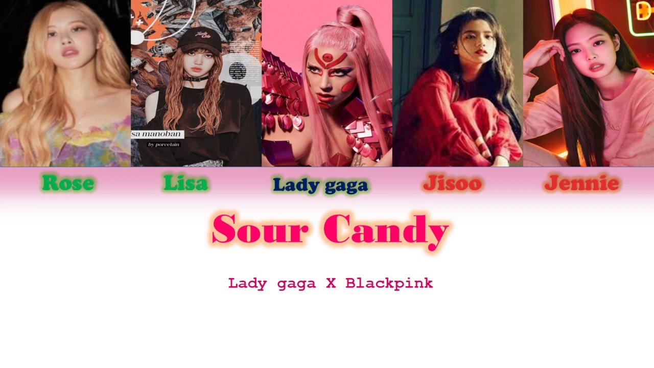 [INDO SUB] BLACKPINK x LADY GAGA Sour Candy [Rom/Ina] Lirik