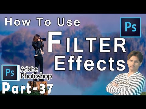 How To Use All Filters Commands In Adobe Photoshop . Part 