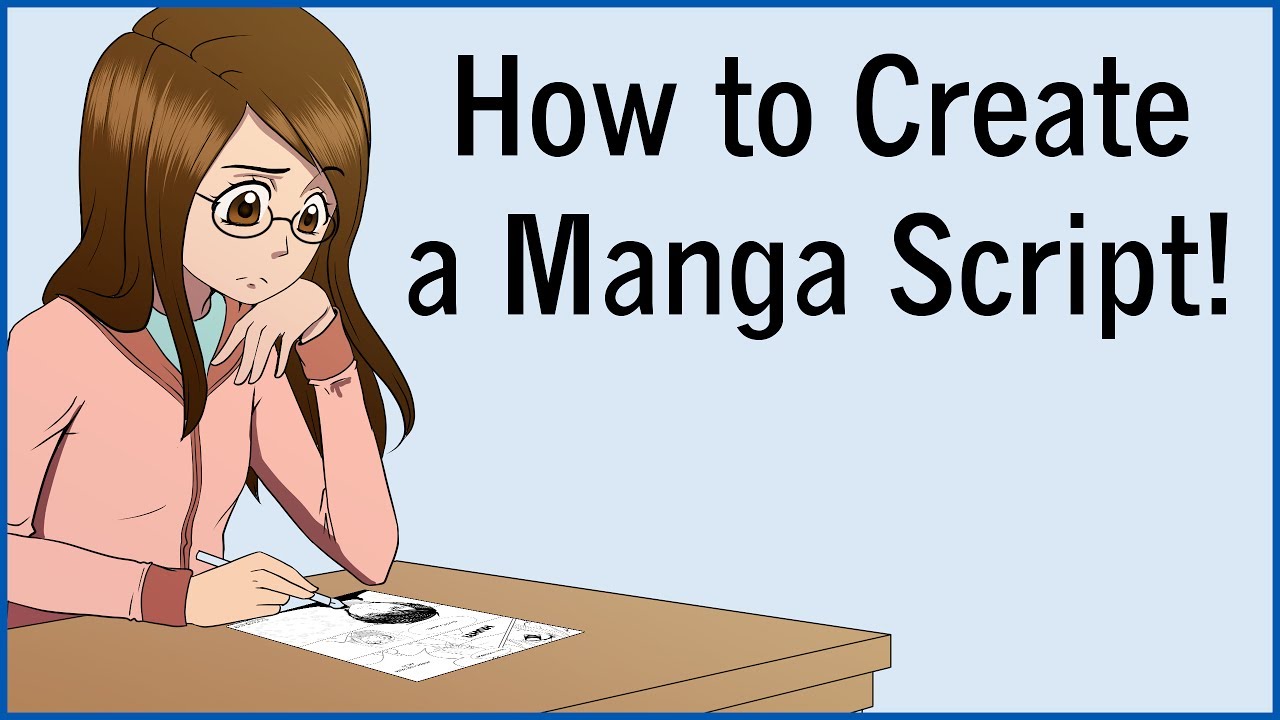 How to Create a Manga Script! Let’s Make a Manga EP 25!