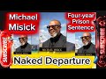 Michael Misick, Ex-Premier, sentenced to FOUR years in prison; Corrupt Politician - Greed - Betrayal