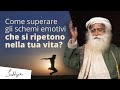 Come superare gli schemi emotivi che si ripresentano ciclicamente nella tua vita?