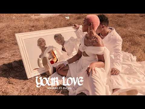 Mbosso ft Zuchu - For Your Love (Galagala) Official Audio