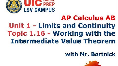 AP Calculus AB - 1.16 Working with the Intermediate Value Theorem