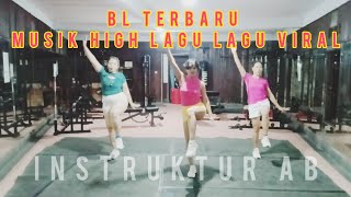 Download Lagu Senam BL Terbaru || Musik High Lagu Lagu Viral MP3