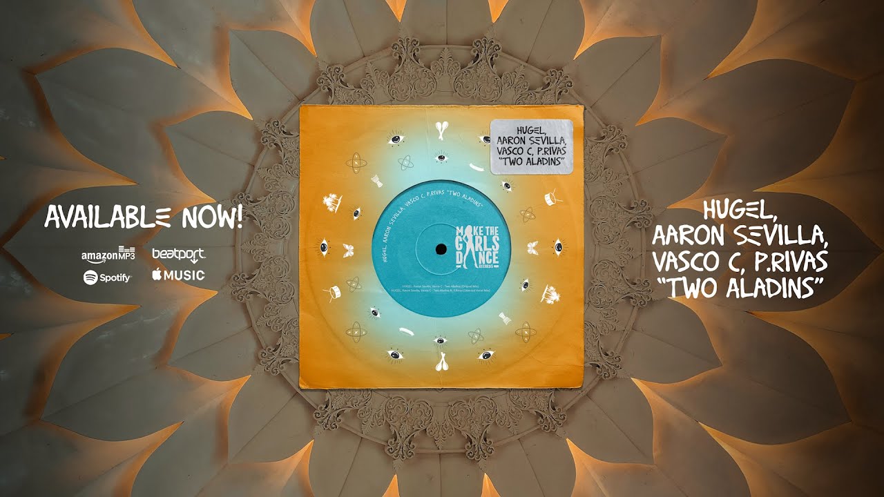 HUGEL, Aaron Sevilla, Vasco C - Two Aladins (Libertad Vocal Mix) [Make The Girls Dance Records]