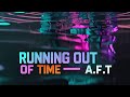 A.F.T - Running Out of Time | Official Audio | Drum and Bass | DnB