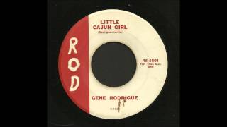 Gene Rodrigue - Little Cajun Girl - Cajun Bop 45