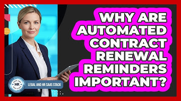 Why Are Automated Contract Renewal Reminders Important?