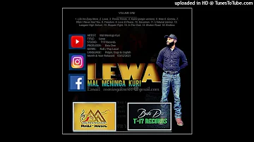 Lewa - Mal Meninga Kuri - 2021 PNG Music (Prod By BaTa DeE)