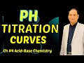 Ch#4 || Acid-Base Chemistry || PH Titration Curves Class 12th Chemistry 