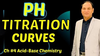 Ch#4 || Acid-Base Chemistry || PH Titration Curves Class 12th Chemistry