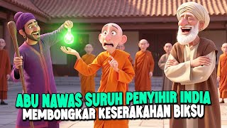 Download Lagu ABU NAWAS PERINTAHKAN PENYIHIR INDIA MENYIHIR BIKSU SERAKAH - CERITA JENAKA PENGANTAR TIDUR MP3