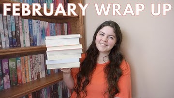 FEBRUARY READING WRAP UP | the 14 books I read in February