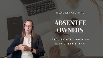 Real Estate Tips: Absentee Owners