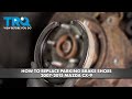 How to Replace Parking Brake Shoes 2007-2015 Mazda CX-9