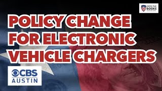 CBS Austin: Policy Change for Electronic Vehicle Charging Stations in Texas